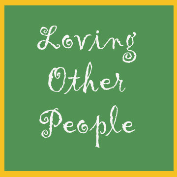 File Download - Loving Other People!