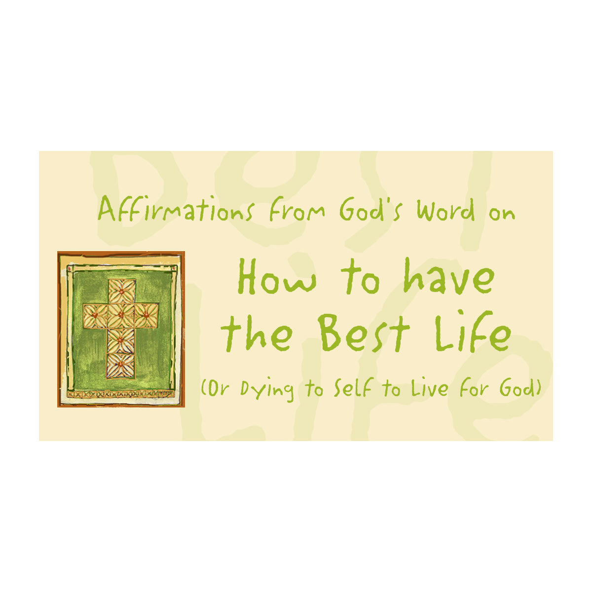 File Download - Best Life (Die to Self, Live for God)